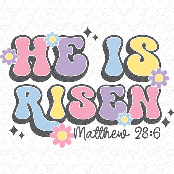 He Is Risen Easter SVG, Christian Religious Easter PNG DXF, Scripture Cut File for Cricut® / Silhouette htv Vinyl Sublimation ai eps jpg pdf