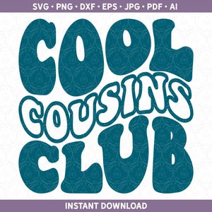 Cool Cousins Club SVG Camisa de primo retrô fofa combinando para férias Arquivo de corte HTV para Cricut® / Silhouette dxf ai pdf eps jpg png