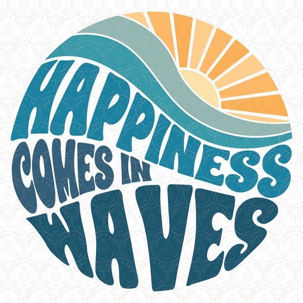 Happiness Comes in Waves SVG | Retro Beach Shirt PNG DXF | Vacay Mode Ocean Shirt Sublimation / Cut Files Cricut® Silhouette ai pdf eps jpg