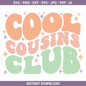 Cool Cousins Club SVG Camisas de primo retrô fofas combinando Arquivo de corte Vinil HTV para Cricut® / Silhouette ou Sublimação png dxf ai pdf eps jpg