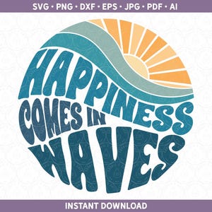 Geluk komt in golven SVG | Retro strandshirt PNG DXF | Vacay Mode oceaan shirt sublimatie/gesneden bestanden Cricut® Silhouette ai pdf eps jpg