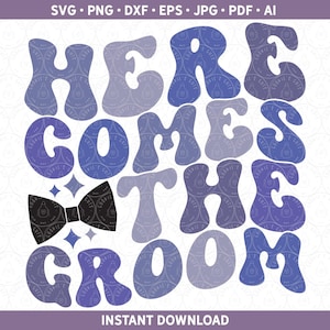 Bruidegom shirt SVG Here Comes the Groom Shower Wedding Bachelor Party repetitie shirts DXF PNG sublimatiebestanden Cricut® of silhouet eps jpg