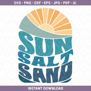 Sun Salt Sand SVG, Summer Beach PNG DXF | Surfer Shirt | Retro Vacay Mode Vacation Sublimation, Cut Files Cricut® Silhouette ai pdf eps jpg
