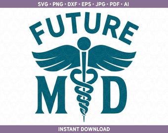 Futuro médico SVG, futuro médico DXF / Archivo de corte de la escuela de medicina pre-medicina para Cricut® y Silhouette ai pdf eps jpg / Carta de aceptación de la escuela de medicina