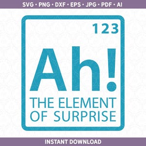 SVG de ciencia / SVG de elemento sorpresa SVG de profesor de ciencias / vinilo htv / SVG de química Sublimación / dxf png eps pdf jpg / Cricut® Silhouette
