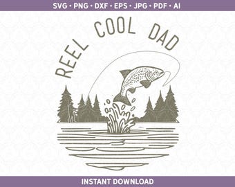 Dad Fishing Shirt SVG | Reel Cool Dad PNG DXF | New Father Gift | Pregnancy Baby Reveal | eps ai pdf jpg | Cricut® Silhouette or Sublimation
