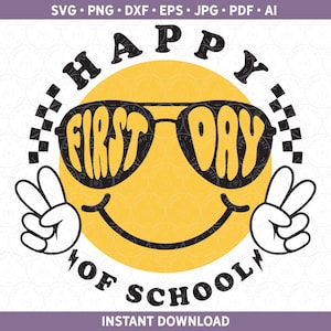 May include: A yellow smiley face with sunglasses that say "First Day" and the text "Happy First Day of School" around the face.
