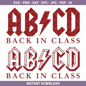 ABCD Back In Class SVG PNG dxf |  First Day of School Sublimation / Shirt Design | New Teacher Gift For Cricut® / Silhouette ai pdf eps jpg