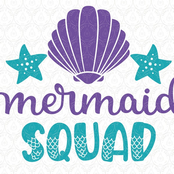 Mermaid Squad SVG PNG DXF, Birthday Party Girls Squad, Be a Mermaid Make Waves, Vacation Kid Design for Cricut® / Silhouette ai pdf eps jpg