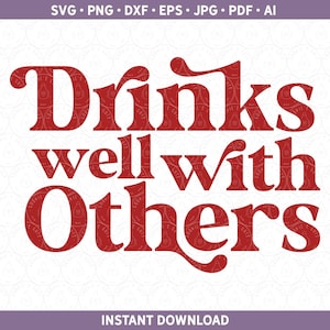 他の人と飲むのに良い飲み物 SVG DXF PNG | 飲酒 svg | ブランチ シャツ svg | アルコール svg | テキーラ svg Cricut® 用カット ファイル / シルエット カット ファイル
