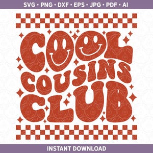 Retro Cool Cousins Club SVG Família Combinando Camisas de Primos Arquivo de Corte Vinil HTV para Cricut® / Silhueta ou Sublimação png dxf ai pdf eps jpg