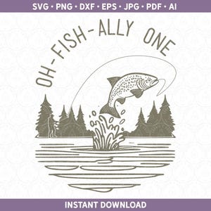 Oh Fish Ally One SVG, erster Geburtstag DXF PNG, Angeln Party Thema Sublimation Design Cut File für Cricut® & Silhouette Oh-fish-ally 1 Party