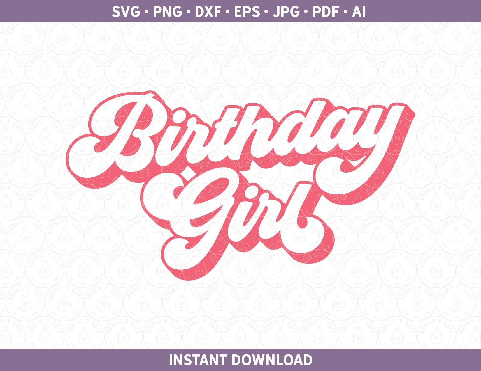 Retro Birthday Girl SVG DXF First Birthday Shirt PNG | Retro Party Design htv vinyl Cut File Cricut® & Silhouette pdf eps jpg / Sublimation