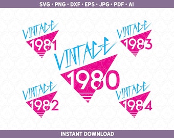Verjaardag SVG Vintage 1980, 1981, 1982, 1983 en 1984 DXF PNG Pack, jaren 1980 geboortejaar sublimatie ontwerpen voor Cricut® / silhouet jpg pdf eps