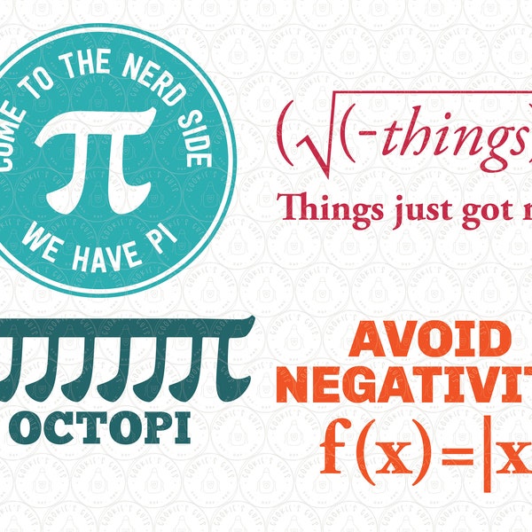 Math SVGs | Math Teacher Humor Cut Files for For Cricut® and Silhouette! Funny Pi Day png dxf ai pdf Algebra Geometry Calculus Sublimation