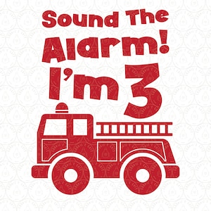 3rd Birthday Firefighter Fire Truck Age Shirt SVG DXF PNG, Third 3 Three Birthday htv | Cut File for Cricut® & Silhouette ai pdf eps jpg