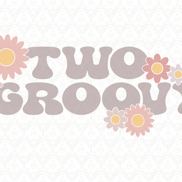 Two Groovy SVG DXF PNG, Retro 2nd Second Birthday Party, Boho Mommy and Me Matching Flower Power Hippie 60s 70s for Silhouette / Cricut®