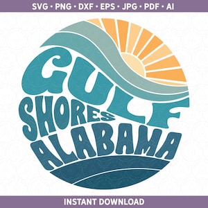 Gulf Shores Alabama SVG | Ambiance de plage PNG DXF | Sublimation de chemise de plage de vacances d'été, fichiers de coupe Cricut® Silhouette ai pdf eps jpg