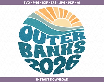 Outer Banks 2026 SVG | Beach Vibes PNG | OBX North Carolina Vacation Shirt Sublimation, Cut Files Cricut® Silhouette dxf ai pdf eps jpg