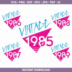 Vintage 1985, 1986, 1987, 1988 en 1989 SVG DXF PNG verjaardag shirt Pack, jaren 1980 geboortejaar shirt ontwerpen voor Cricut® / silhouet jpg pdf eps