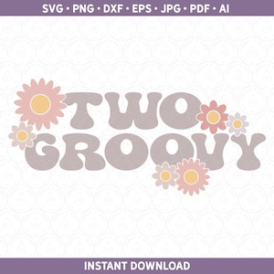 Dois SVG DXF PNG Groovy, Festa de 2º Segundo Aniversário Retro, Boho Mommy and Me Combinando Flower Power Hippie dos anos 60 e 70 para Silhouette / Cricut®