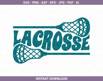 Retro Lacrosse SVG PNG, Groovy LAX Cute Game Day Shirt Gift For Son or Daughter Cut File for Cricut® Silhouette eps jpg ai Sports Team Group