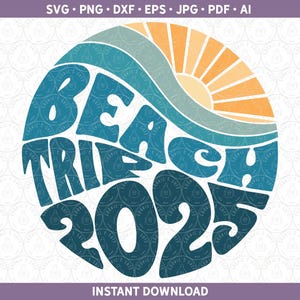 Voyage à la plage 2025 SVG PNG | Ambiance rétro DXF | Sublimation de chemise de vacances en mode vacances, fichiers de coupe Cricut® Silhouette ai pdf eps jpg