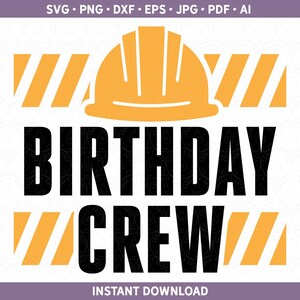 Verjaardag bemanning SVG constructie shirt png ingenieur aannemer sublimatie of Kid Party cadeau ontwerp voor Cricut® Silhouette ai pdf eps jpg png