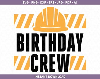 Verjaardag bemanning SVG constructie shirt png ingenieur aannemer sublimatie of Kid Party cadeau ontwerp voor Cricut® Silhouette ai pdf eps jpg png