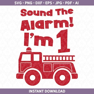 Feuerwehrmann Erster Geburtstag Feuerwehrauto Alter Shirt SVG DXF PNG, 1 Schnittdatei für Cricut® & Silhouette ai pdf eps jpg