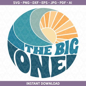 ビッグワン svg、ファーストバースデー SVG DXF PNG、サーフ オーシャン ビーチ ナチュラル ボヘミアン ミニマリスト ジェンダー ニュートラル ベビー カット ファイル Cricut® および Silhouette