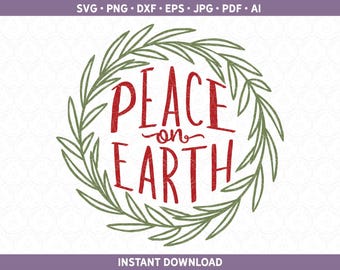 Paz en la Tierra SVG PNG DXF Navidad svg, Diseño de camiseta para ella, Decoración Htv Vinilo Archivo festivo para Cricut® / Silhouette ai pdf eps jpg