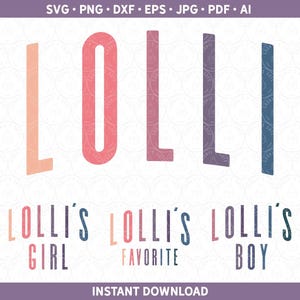 Lolli SVG Lolli's Favorite Lolli's Girl Boy DXF Annuncio di gravidanza Regalo della nonna per Cricut® e Silhouette ai pdf eps jpg Sublimazione PNG