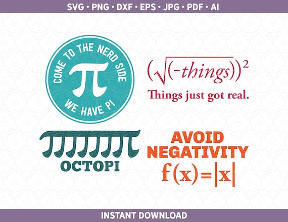 Math SVG PNG Pack | Teacher Humor Sublimation and Cut Files for For Cricut® & Silhouette! Funny Pi Day dxf ai pdf Algebra Geometry Calculus