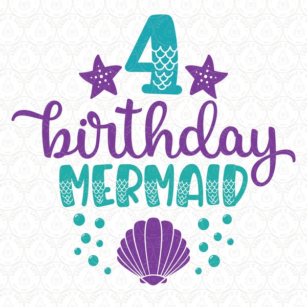 Mermaid Birthday SVG DXF PNG Age Girl Bday Shirt Tail, Fourth Four 4 4th Birthday htv | Cut File for Cricut® & Silhouette ai pdf eps jpg