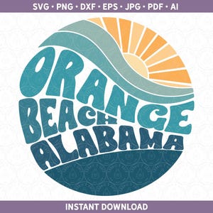 Orange Beach 2025 PNG SVG | Retro Beach Vibes DXF | Matching Family Vacation Shirt Sublimation, Cut Files Cricut® Silhouette ai pdf eps jpg