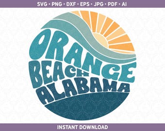 Orange Beach Alabama PNG SVG | Retro Beach Vibes DXF | Matching Family Vacation Shirt Sublimation, Cut Files Cricut® Silhouette pdf eps jpg