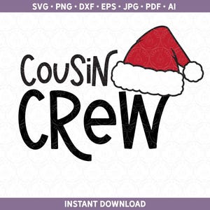Cousin Crew Natal SVG Camadas SVG Camisa Cousin Correspondente para o Natal Arquivo de Corte HTV Vinil para Cricut® / Silhouette dxf ai pdf eps jpg png