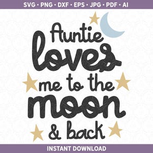 Meine Tante liebt mich bis zum Mond und zurück SVG PNG Schnitt Datei Cricut® / Silhouette Sublimation Design, coole Tante Neue Tante, lustige Tante DXF