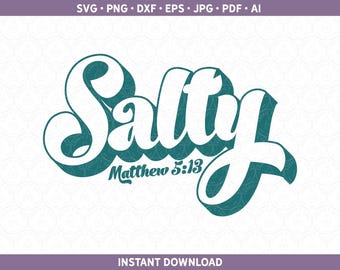 Mateo 5:13 SVG / Retro Salty SVG / Christian Vintage SVG Escritura / Archivos de corte de diseño bíblico pdf eps jpg ai dxf svg para Silhouette y Cricut®