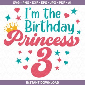 Birthday Princess SVG Third Birthday Party Age Shirt DXF PNG, 3 Three 3rd Birthday htv  | Cut File for Cricut® & Silhouette ai pdf eps jpg