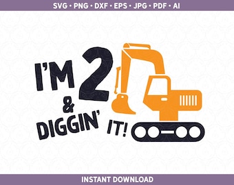 Construction Birthday SVG DXF PNG | Second Bday Party Shirt htv vinyl | 2nd Birthday Excavators Cut File Cricut® & Silhouette ai pdf eps jpg