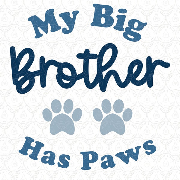 My Big Brother Has Paws SVG DXF, Pregnancy Announcement SVG, Baby Announcement Shirt Cut File Cricut® and Silhouette dxf svg ai pdf eps jpg