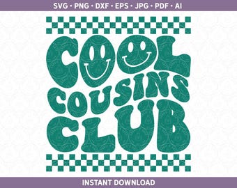 Retro Cool Cousins Club SVG Smiley Matching Cousin Shirts Cut File HTV Vinyl for Cricut® / Silhouette or Sublimation png dxf ai pdf eps jpg