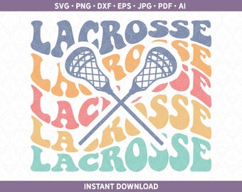 Retro Lacrosse SVG PNG DXF, Groovy Stacked Game Day Shirt Gift For Daughter Cut File for Cricut® Silhouette Sports Team Sublimation pdf jpg
