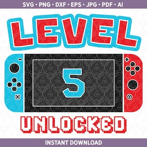 Level 5 freigeschaltet SVG | Schalter fünf Geburtstag Shirt Design | Gamer Fünfter 5.Geburtstag Schnittdatei Cricut® Silhouette dxf, svg, ai, pdf, eps, jpg
