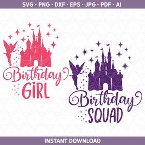 Birthday Girl SVG Birthday Squad SVG Pack | Magical Castle Birthday SVG, dxf, eps, pdf, ai, jpg | Birthday Vacation Shirt Silhouette Cricut