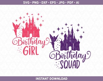 Birthday Girl SVG Birthday Squad SVG Pack | Magical Castle Birthday SVG, dxf, eps, pdf, ai, jpg | Birthday Vacation Shirt Silhouette Cricut