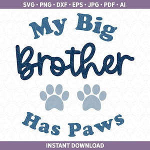 Mijn grote broer heeft poten SVG DXF, zwangerschapsaankondiging SVG, babyaankondigingsshirt gesneden bestand Cricut® en silhouet dxf svg ai pdf eps jpg