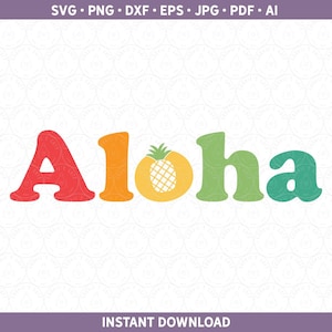 Aloha PNG SVG DXF Abacaxi Havaí Havaiano Aloha Férias de Verão Tropical Luau Arquivo de Corte para Cricut® e Silhouette / Arquivo de Design de Sublimação